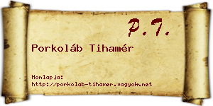 Porkoláb Tihamér névjegykártya